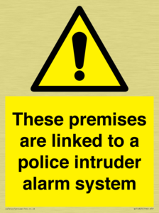 Premises are linked to police alarm